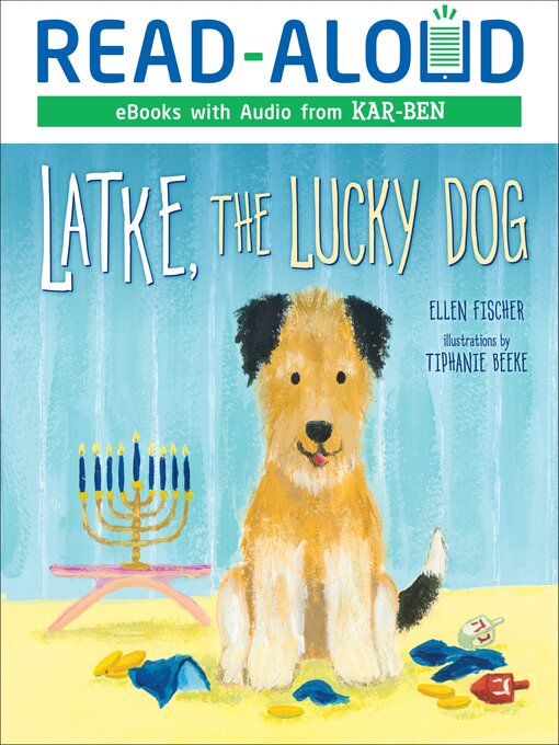 Title details for Latke, the Lucky Dog by Ellen Fischer - Available